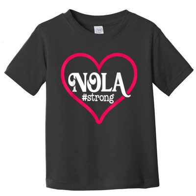 New Orleans Nola Strong Heart New Orleans Strong Toddler T-Shirt