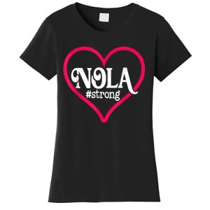 New Orleans Nola Strong Heart New Orleans Strong Women's T-Shirt