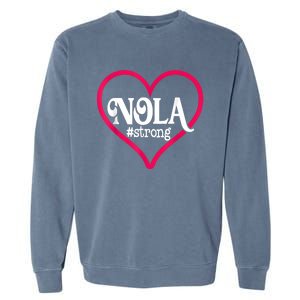 New Orleans Nola Strong Heart New Orleans Strong Garment-Dyed Sweatshirt