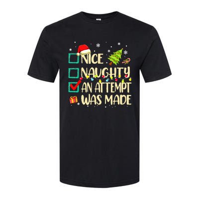 Naughty Or Nice Funny An Attempt Was Made Christmas Softstyle® CVC T-Shirt