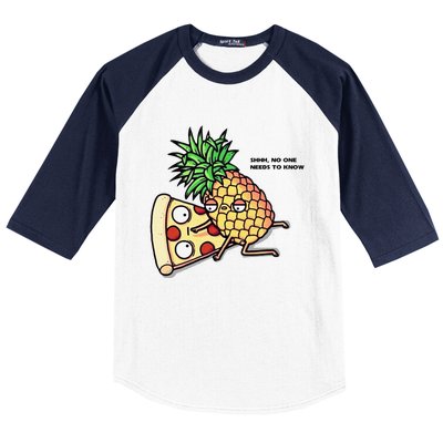 No One Needs To Know Pineapple Hawaiian Pizza Food Baseball Sleeve Shirt