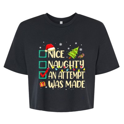 Naughty Or Nice Funny An Attempt Was Made Christmas Bella+Canvas Jersey Crop Tee