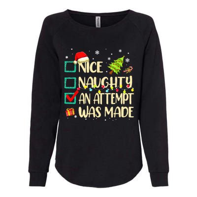 Naughty Or Nice Funny An Attempt Was Made Christmas Womens California Wash Sweatshirt