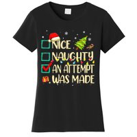 Naughty Or Nice Funny An Attempt Was Made Christmas Women's T-Shirt