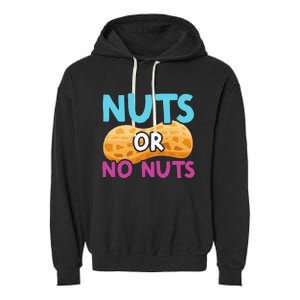 Nuts Or No Nuts Funny Nuts Gender Reveal Party Baby Shower Garment-Dyed Fleece Hoodie