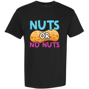 Nuts Or No Nuts Funny Nuts Gender Reveal Party Baby Shower Garment-Dyed Heavyweight T-Shirt