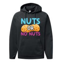 Nuts Or No Nuts Funny Nuts Gender Reveal Party Baby Shower Performance Fleece Hoodie