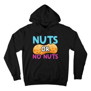 Nuts Or No Nuts Funny Nuts Gender Reveal Party Baby Shower Hoodie