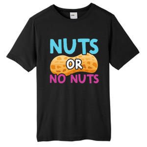 Nuts Or No Nuts Funny Nuts Gender Reveal Party Baby Shower Tall Fusion ChromaSoft Performance T-Shirt