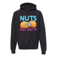 Nuts Or No Nuts Funny Nuts Gender Reveal Party Baby Shower Premium Hoodie