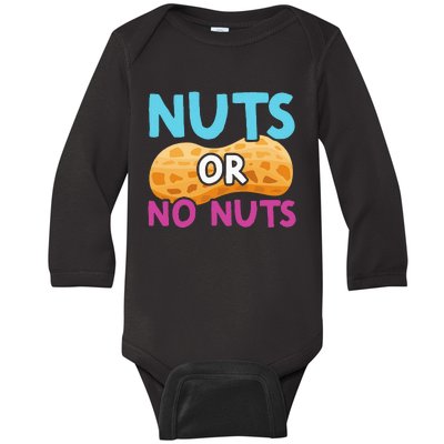 Nuts Or No Nuts Funny Nuts Gender Reveal Party Baby Shower Baby Long Sleeve Bodysuit