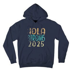 New Orleans Nola Strong 2025 Funny Tall Hoodie