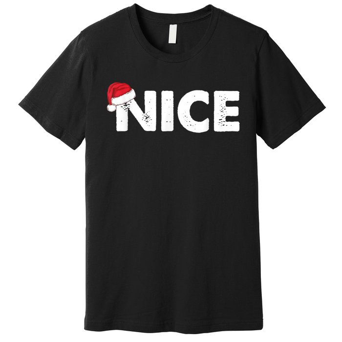 Naughty Or Nice Matching Christmas Premium T-Shirt