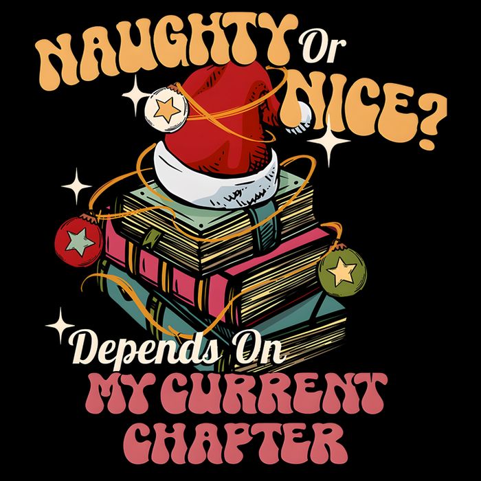 Naughty Or Nice Depends On My Current Chapter Christmas Bookish Impact Tech Backpack