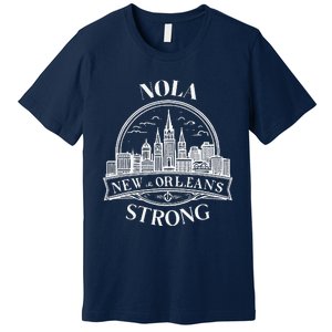 New Orleans Nola Strong New Orleans Strong Louisiana City Premium T-Shirt