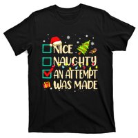 Naughty Or Nice Funny An Attempt Was Made Christmas T-Shirt