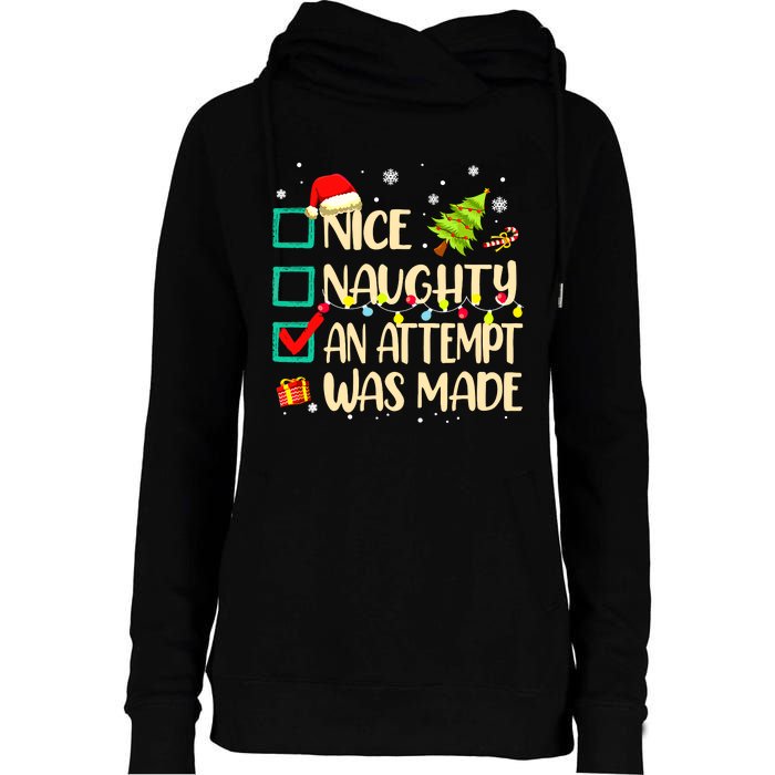 Naughty Or Nice Funny An Attempt Was Made Christmas Womens Funnel Neck Pullover Hood