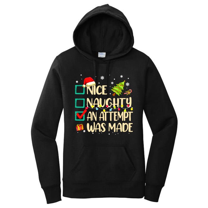 Naughty Or Nice Funny An Attempt Was Made Christmas Women's Pullover Hoodie