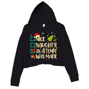 Naughty Or Nice Funny An Attempt Was Made Christmas Crop Fleece Hoodie