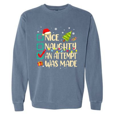 Naughty Or Nice Funny An Attempt Was Made Christmas Garment-Dyed Sweatshirt