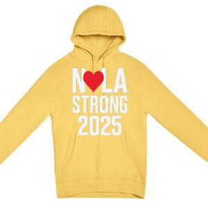 New Orleans Nola Strong Heart 2025 New Orleans Strong Premium Pullover Hoodie