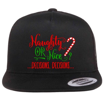 Naughty Or Nice Decisions Decisions Funny Christmas Xmas Meaningful Gift Flatbill Hat