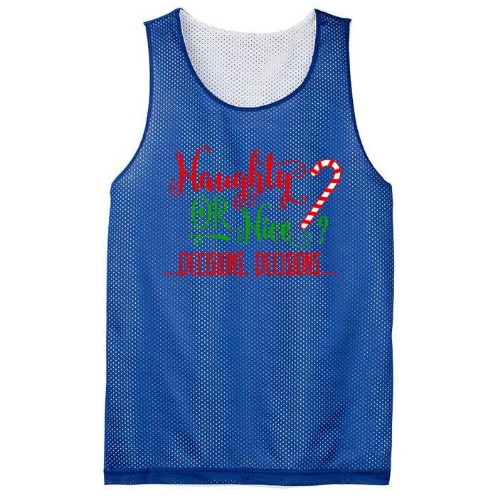 Naughty Or Nice Decisions Decisions Funny Christmas Xmas Meaningful Gift Mesh Reversible Basketball Jersey Tank