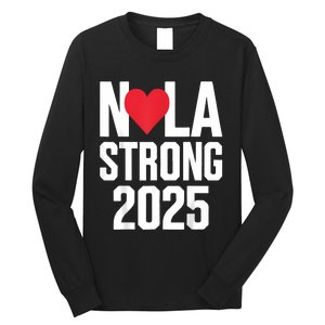 New Orleans Nola Strong Heart 2025 New Orleans Strong Long Sleeve Shirt