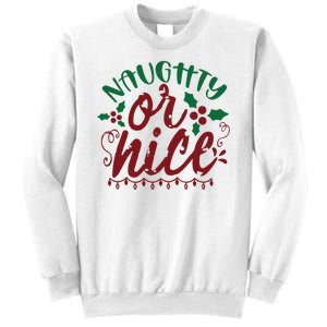 Naughty Or Nice Christmas Holiday Festive Sweatshirt