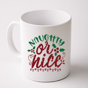 Naughty Or Nice Christmas Holiday Festive Coffee Mug