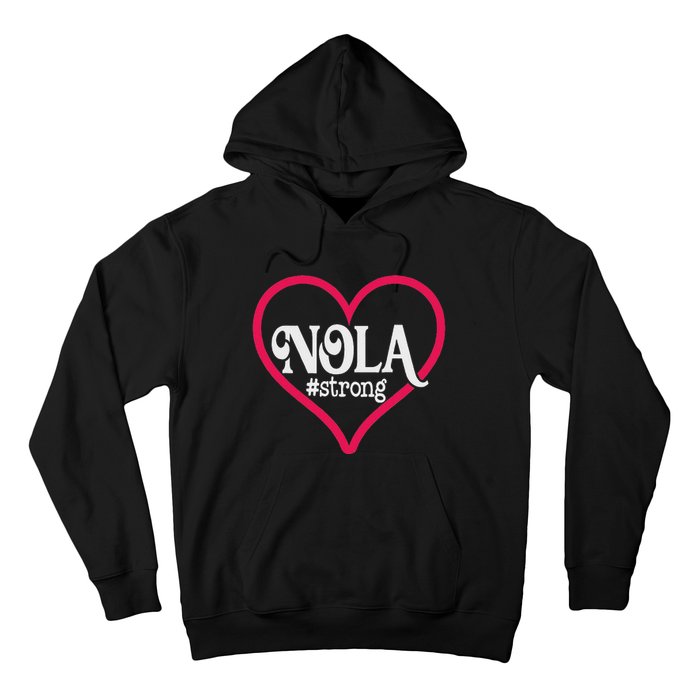 New Orleans Nola Strong Heart New Orleans Strong Hoodie