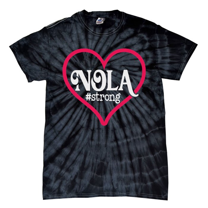 New Orleans Nola Strong Heart New Orleans Strong Tie-Dye T-Shirt