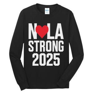 New Orleans Nola Strong Heart 2025 New Orleans Strong Tall Long Sleeve T-Shirt