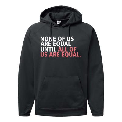 None of Us Are Equal Performance Fleece Hoodie