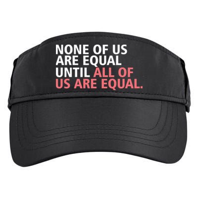 None of Us Are Equal Adult Drive Performance Visor