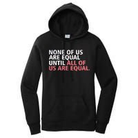 None of Us Are Equal Women's Pullover Hoodie