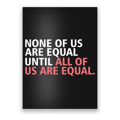 None of Us Are Equal Poster