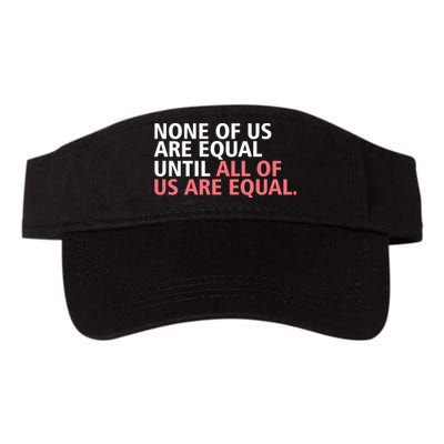 None of Us Are Equal Visor