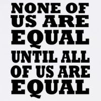 None of Us are Equal Until all of Us are Equal Garment-Dyed Sweatshirt