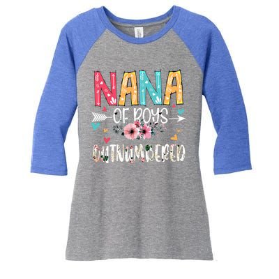 Nana Of Outnumbered Happy Mothers Day Proud Nana Gift Women's Tri-Blend 3/4-Sleeve Raglan Shirt