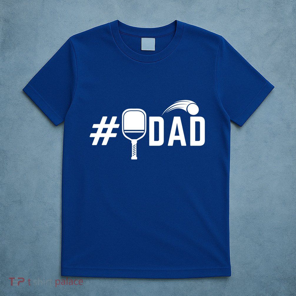 Number One Pickleball Dad Funny Fathers Day Pickleball Lover Gift T-Shirt