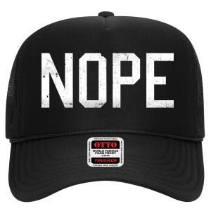 NOPE Funny Meme High Crown Mesh Back Trucker Hat