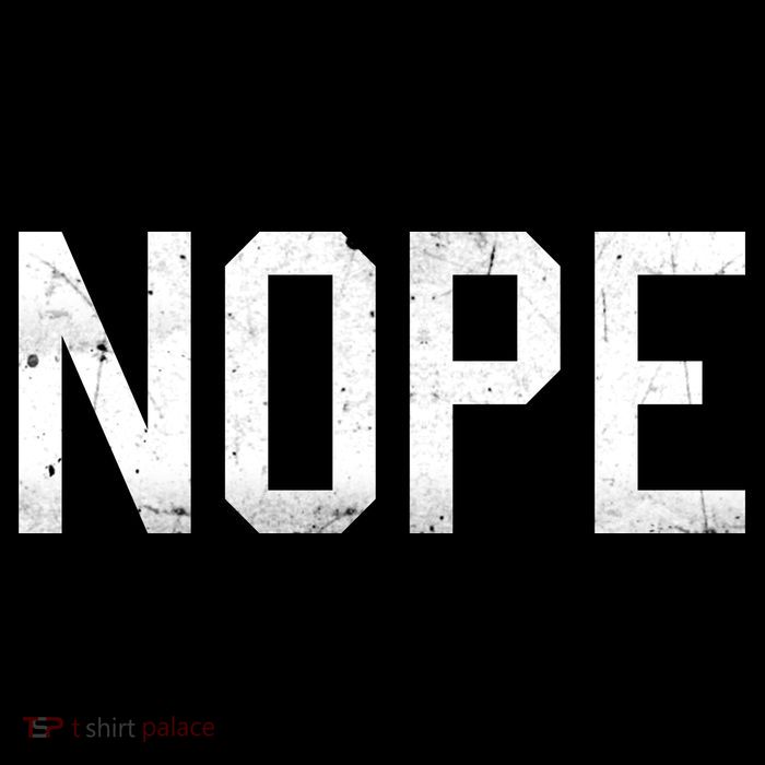 NOPE Funny Meme Button