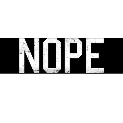 NOPE Funny Meme Bumper Sticker