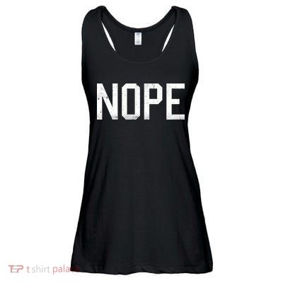 NOPE Funny Meme Ladies Essential Flowy Tank