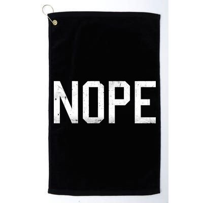 NOPE Funny Meme Platinum Collection Golf Towel