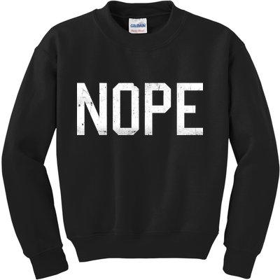 NOPE Funny Meme Kids Sweatshirt