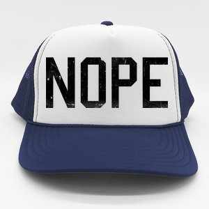 NOPE Funny Meme Trucker Hat