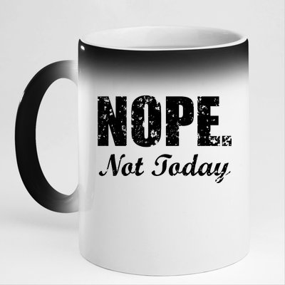 Nope Not Today 11oz Black Color Changing Mug