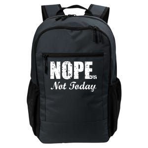 Nope Not Today Daily Commute Backpack